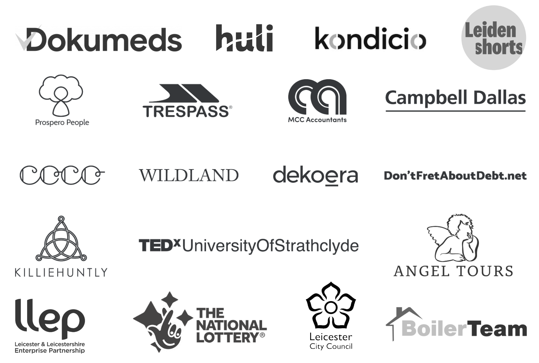 Trusted by Dokumeds, Huli, Kondicio, Leiden Shorts, Prospero People, Trespass, MCC Accountants, Campbell Dallas, CCCC, Wildland, Dekoera, Don't Fret About Debt, Killiehuntly, TEDx University of Strathclyde, Angel Tours, LLEP, The National Lottery, Leicester City Council, BoilerTeam